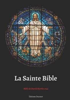 Paperback La Sainte Bible Bible de David Martin 1744 [French] Book