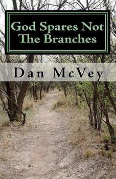 Paperback God Spares Not the Branches Book