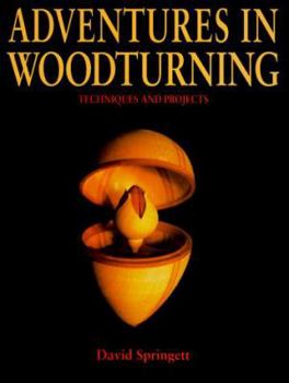Paperback Adventures in Woodturning: Techniques and Projects Book