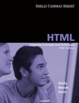 Paperback HTML: Complete Concepts and Techniques, Fifth Edition (Available Titles Skills Assessment Manager (SAM) - Office 2010) Book