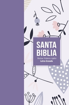 Leather Bound Biblia Rvr 1960 Letra Grande Tamaño Manual Símil Piel Lila (Bible Rvr 1960 Large Print Handsize Leatherlike Lilac (Spanish Edition) [Spanish] Book