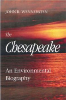 Hardcover The Chesapeake: An Environmental Biography Book