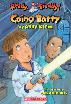 Going Batty - Book #21 of the Ready, Freddy!