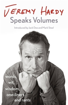 Paperback Jeremy Hardy Speaks Volumes Book