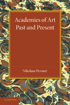 Paperback Academies of Art: Past and Present Book