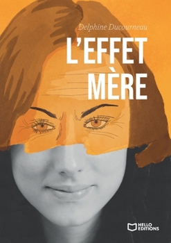 L'Effet Mère (French Edition)