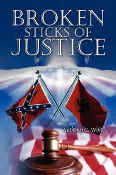 Hardcover Broken Sticks of Justice Book