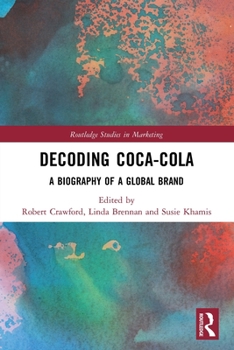 Paperback Decoding Coca-Cola: A Biography of a Global Brand Book