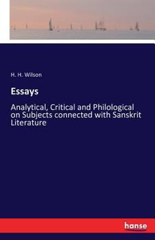 Paperback Essays: Analytical, Critical and Philological on Subjects connected with Sanskrit Literature Book