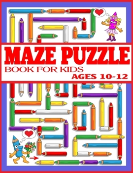 Paperback Maze Puzzle Book for Kids Ages 10-12: The Amazing Big Mazes Puzzle Activity workbook for Kids with Solution Page Book