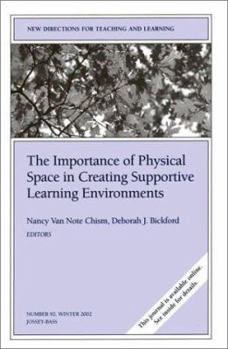 Paperback Importance of Physical Space: New Directions for Teaching and Learning (J-B TL Single Issue Teaching and Learning) Book