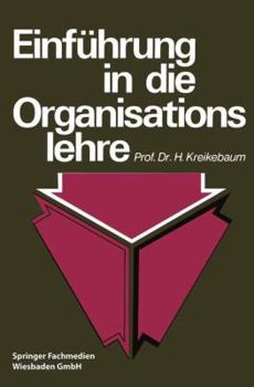 Paperback Einführung in Die Organisationslehre [German] Book