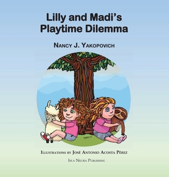 Hardcover Lilly and Madi's Playtime Dilemma Book