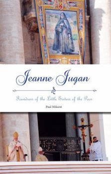 Paperback Jeanne Jugan : Foundress of the Little Sisters of the Poor Book