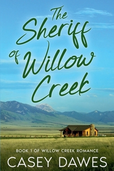 Paperback The Sheriff of Willow Creek Book