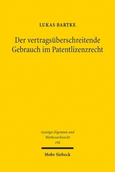 Paperback Der Vertragsuberschreitende Gebrauch Im Patentlizenzrecht [German] Book