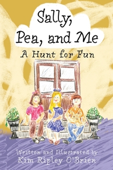 A Hunt for Fun (Sally, Pea, and Me)