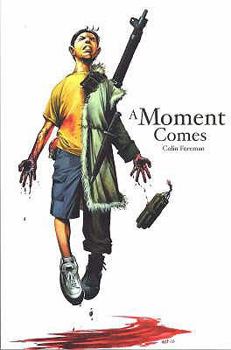 Paperback A Moment Comes. Colin Foreman Book