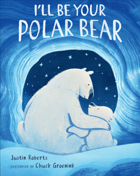 Hardcover I'll Be Your Polar Bear Book