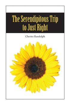 Paperback The Serendipitous Trip to Just Right Book