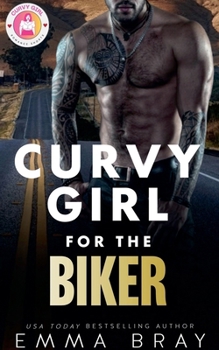 Curvy Girl for the Biker (Curvy Girl Romance Shorts)