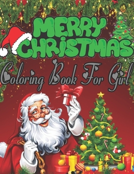 Coloring Christmas Book: Fun Children’s Christmas Gift or Present for Toddlers & Kids - 50 Beautiful Pages to Color with Santa Claus, Reindeer, Snowmen & More!