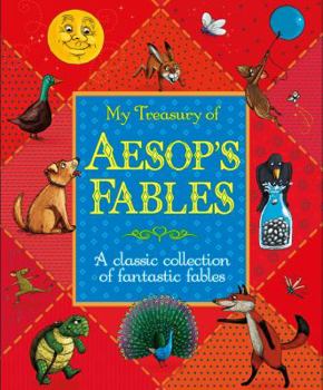 Hardcover My Treasury of Aesop's Fables: A Classic Collection of Fantastic Fables Book
