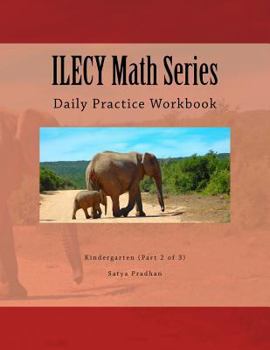 Paperback ILECY Math Series: Daily Practice Workbook (Kindergarten - Part 2 of 3) Book