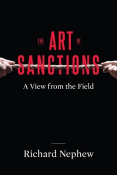 Paperback The Art of Sanctions: A View from the Field Book