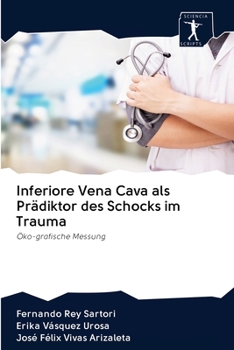 Paperback Inferiore Vena Cava als Prädiktor des Schocks im Trauma [German] Book