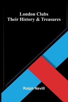Paperback London Clubs: Their History & Treasures Book