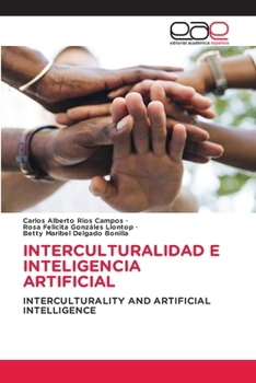 Interculturalidad E Inteligencia Artificial (Spanish Edition)