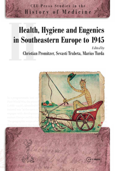 Hardcover Health, Hygiene and Eugenics in Southeastern Europe to 1945 Book