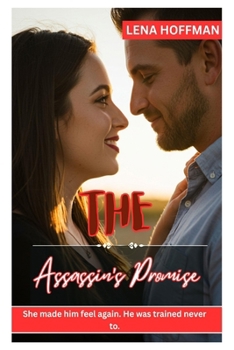 Paperback The Assassin's Promise: She made him feel again. He was trained never to. Book
