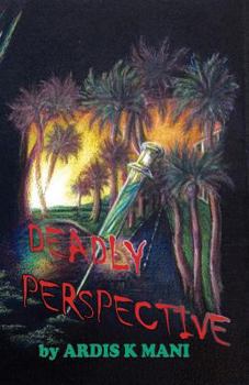 Paperback Deadly Perspective: Book Two of the Aubrey Steiner Novels Book