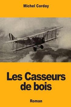 Paperback Les Casseurs de bois [French] Book
