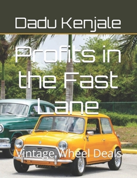 Paperback Profits in the Fast Lane: Vintage Wheel Deals Book