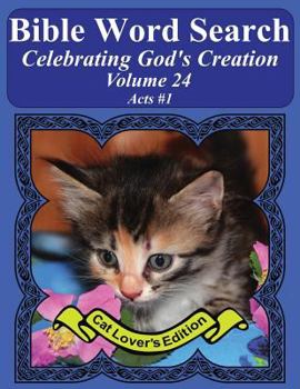 Bible Word Search Celebrating God's Creation Volume 24: Acts #1 Extra Large Print