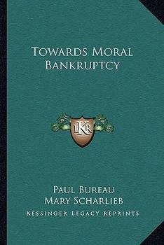 Paperback Towards Moral Bankruptcy Book
