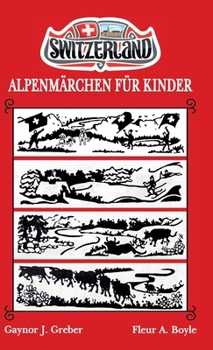 Hardcover Alpenmärchen Für Kinder: Buch 1 [German] Book