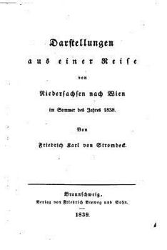 Paperback Darstellungen aus einer Reise von Niedersachsen nach Wien im Sommer des Jahres 1838 [German] Book