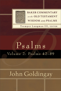 Psalms, vol. 2: Psalms 42-89 - Book  of the Baker Commentary on the Old Testament Wisdom and Psalms