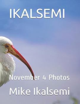 Paperback Ikalsemi: November 4 Photos Book