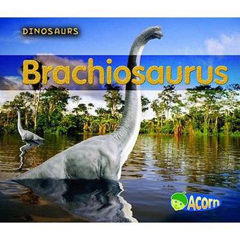 Hardcover Brachiosaurus. Daniel Nunn Book