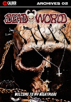 Deadworld Archives - Book Two - Book #2 of the Deadworld Archives