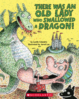 Paperback There Was an Old Lady Who Swallowed a Dragon! Book