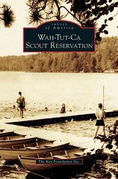 Wah-Tut-Ca Scout Reservation - Book  of the Images of America: New Hampshire