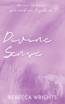 Divine Sense (The Nat. 20 Series Book 2): A Billionaire Boyfriend, Secret Relationship, Interracial Romance Novel