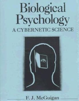 Paperback Biological Psychology: A Cybernetic Science Book