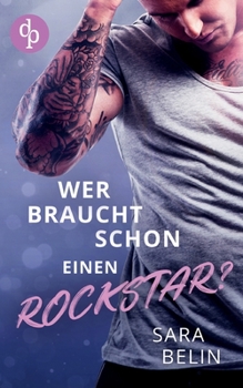 Paperback Wer braucht schon einen Rockstar? [German] Book